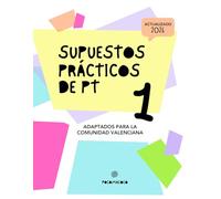 SUPUESTOS DE PT · Volumen 1: Método, estructura y recursos para afrontar los supuestos prácticos de Pedagogía Terapéutica · Comunidad Valenciana (OPOSICIONES PT)