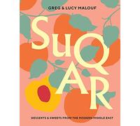SUQAR: Desserts and Sweets from the Modern Middle East