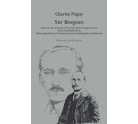 Sur Bergson: Note sur M. Bergson et la philosophie bergsonienne suivie d'extraits de la Note conjointe sur M. Descartes et la philosophie cartésienne
