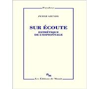 Sur écoute: Esthétique de l'espionnage