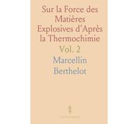 Sur la Force des Matières Explosives d'Après la Thermochimie