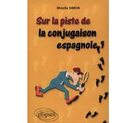 Sur la piste de la conjugaison espagnole