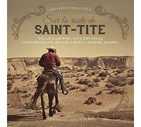 Sur La Route De Saint-Tite / Various