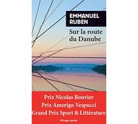 Sur la route du danube (Rivages Poche Bibliothèque française)
