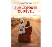 Sur la route du rêve