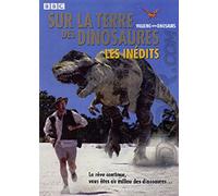 Sur la Terre des Dinosaures - Les Inedits [DVD]