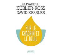 Sur le chagrin et sur le deuil (Evol - spiritualité/philosophie)