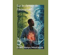 Sur le chemin de l'immortalité