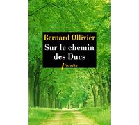 Sur le chemin des ducs: La Normandie à pied de Rouen au Mont-Saint-Michel