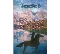 Sur le fil de l’espoir