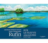 Sur le fleuve Amazone: Carnet de voyage