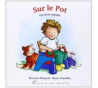 Sur le pot: Un livre animé