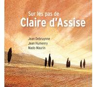 sur Les Pas de Claire d'Assise