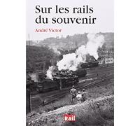 SUR LES RAILS DU SOUVENIR