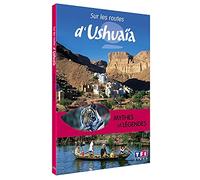 Sur les routes d'Ushuaïa - Mythes et légendes