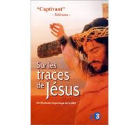 Sur les traces de Jésus