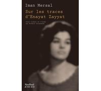 Sur les traces d'Enayat Zayyat