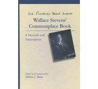 Sur Plusieurs Beaux Sujects: Wallace Stevens’ Commonplace Book