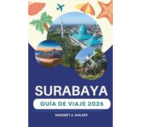 Surabaya Guía de viaje 2026: Explorando los picos volcánicos, las ciudades costeras y las delicias culinarias de Java Oriental