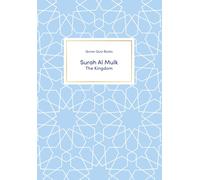Surah Al Mulk: The Kingdom