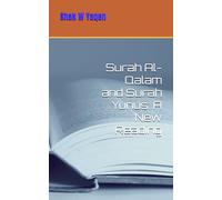 Surah Al-Qalam and Surah Yunus: A New Reading: A New Reading