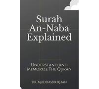 Surah An-Naba Explained: Understand And Memorize The Quran