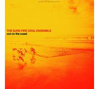 Sure Fire Soul Ensemble - Out On The Coast