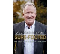 Sure-Footed: THE STORY OF A WORLD CHAMPION