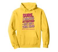Sure I Wanted Attention But Not That Breast Cancer Awareness Pullover Hoodie