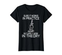 Sure It Works in Practice But Does It Work in Theory Physics Value Graphic T-Shirt, Women, Black, XS