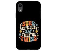 Sure Let's Just Say They're Twins Parenting Chaos - Case for iPhone XR