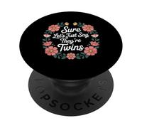 Sure Let's Just Say They're Twins Parenting Chaos - PopSockets Adhesive PopGrip