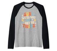 Sure Let's Just Say They're Twins Parenting Chaos - Raglan Baseball Tee