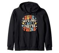 Sure Let's Just Say They're Twins Parenting Chaos - Zip Hoodie