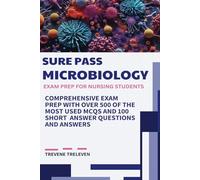 SURE PASS MICROBIOLOGY: EXAM PREP FOR NURSING STUDENTS