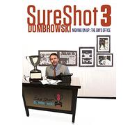 Sure Shot Dombrowski 3: Moving On Up