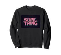 Sure Thing for a Confident Statement Sweatshirt