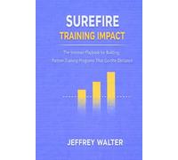 Surefire Training Impact: The Ironman Playbook for Building Partner Training Programs That Go the Distance