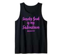 Surely God is My Salvation Scripture Bible Prayer Girl Pink Tank Top