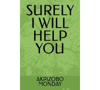 SURELY I WILL HELP YOU