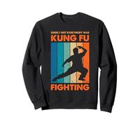 Surely Not Everybody Was Kung Fu Fighting Funny Sweatshirt