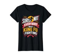 Surely Not Everybody was Kung Fu Fighting Value Graphic T-Shirt, Women, Black, XL