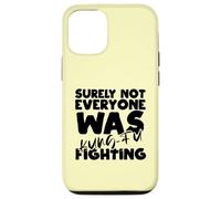 Surely Not Everyone Was Kung-Fu Fighting Funny Case for iPhone 12/12 Pro
