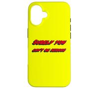 Surely you can't be serious | Famous Movie Quote Case for iPhone 16