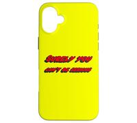 Surely you can't be serious | Famous Movie Quote Case for iPhone 16 Plus