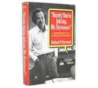 Surely You're Joking, Mr. Feynman: Adventures of a Curious Character 1st edition by Richard P. Feynman (1985) Hardcover
