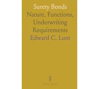 Surety Bonds: Nature, Functions, Underwriting Requirements