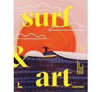 Surf & Art: Contemporary Surf Artists Around the World (Art & Stay)