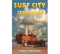 Surf City: The Jan and Dean Story