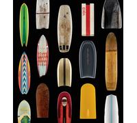 Surf Craft : Design and the Culture of Board Riding